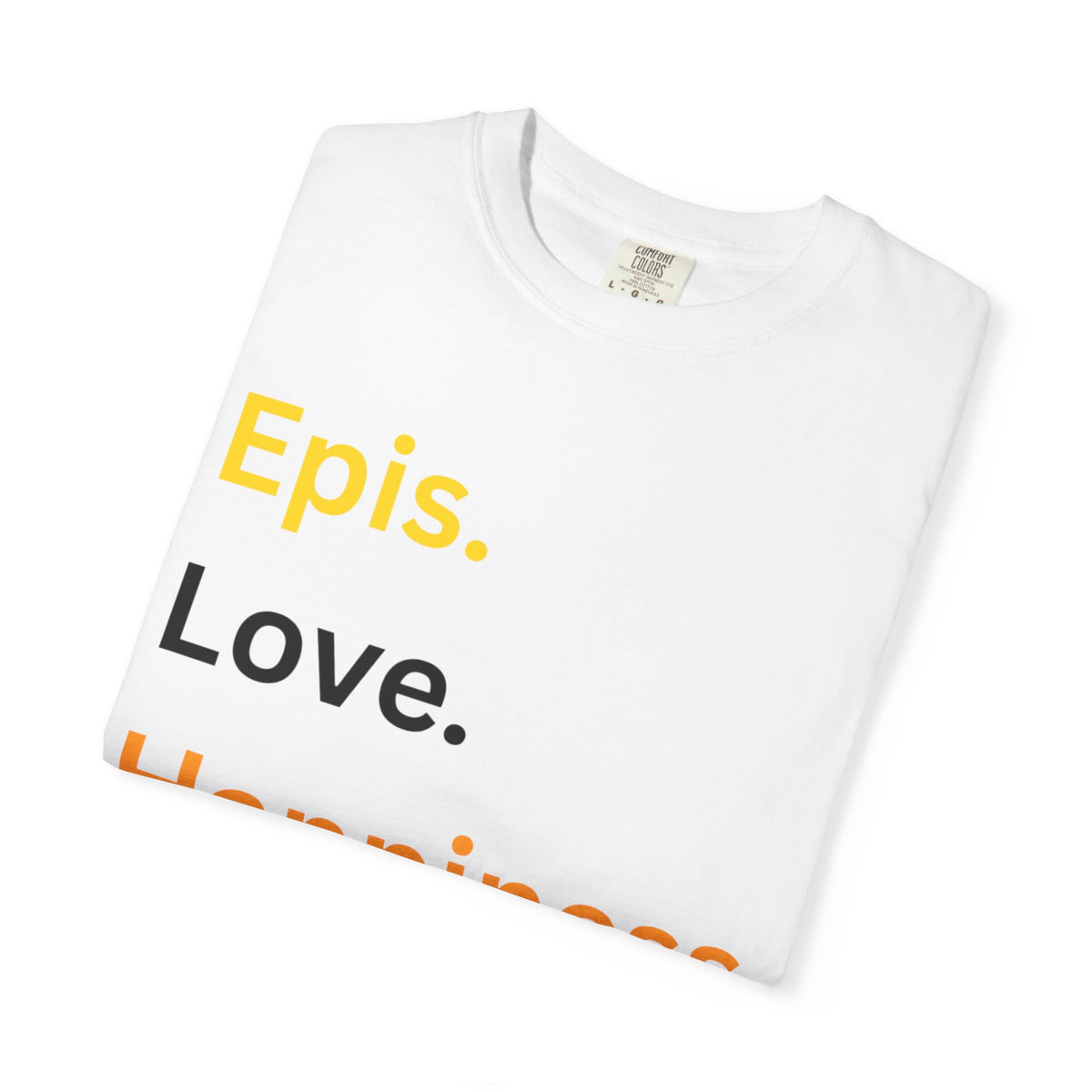 Epis. Love. Happiness. Cotton Short Sleeve T-Shirt